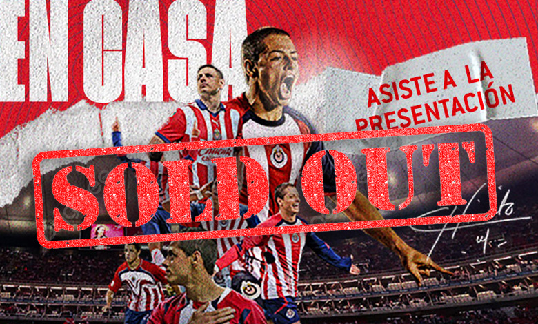 ¡Ya no hay! Chivas anuncia boletos agotados para la presentación de Javier Hernández